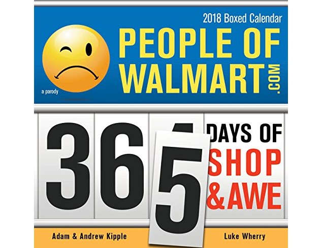 2018 People of Walmart Boxed Calendar: 365 Days of Shop and Awe $7.49 (reg. $14.99)