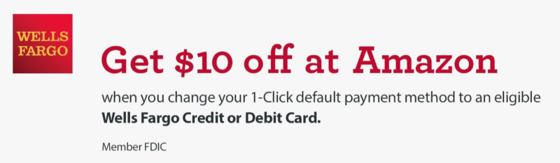 Wells Fargo Cardholders: Possible $10 Off at Amazon When You Change Default Payment Settings!